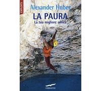 La paura. La tua migliore amica (Exploits)