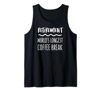 La Pausa para el café más Larga del Mundo de jubilación Camiseta sin Mangas