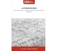 LA PAWELOLOGIE: La Nouvelle Science de la Confiance Mathématique et de la Vigilance Systémique