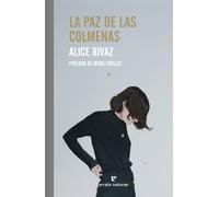 La paz de las colmenas | Alice Rivaz, Regina López Muñoz