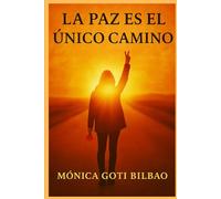 LA PAZ ES EL ÚNICO CAMINO