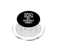 la Paz es lo único en mi Agenda Hoy Witty PopSockets PopGrip para MagSafe