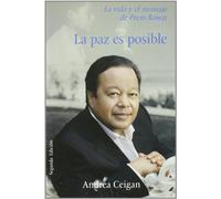 La Paz es Posible. La Vida y El Mensaje de Prem Rawat