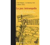 La paz intranquila. Los tratados de paz de la guerra que no acabó con todas las guerras (1918-1923) | Josep Pich I Mitjana, David Martínez I Fiol,