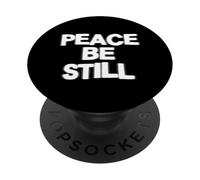 La Paz Sea todavía Cristiana Fe Jesús Escritura Biblia Iglesia PopSockets PopGrip Adhesivo