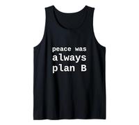 La Paz Siempre fue el Plan B Sátira política Divertida Camiseta sin Mangas