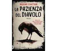 La pazienza del diavolo. Una nuova indagine di Ludivine Vancker (TEA hit)