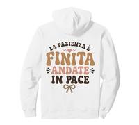 La Pazienza È Finita Divertida Cita Italiana Humor Dicho Sudadera con Capucha