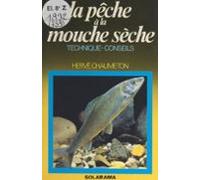 La Pêche À La Mouche Sèche (ebook)