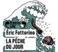 La Pêche Du Jour (audiolibro)