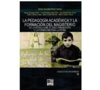 La Pedagogia Academica Y La Formacion Del Magisterio De La Revolucion