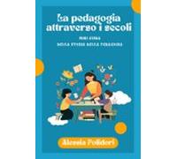 La Pedagogia Attraverso I Secoli (ebook)