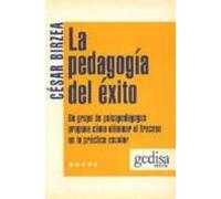 La Pedagogia Del Exito: La Superacion Del Fracaso Escolar