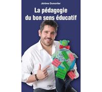 La pédagogie du bon sens éducatif