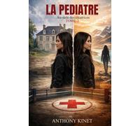 LA PÉDIATRE: Au-delà des cicatrices: 2
