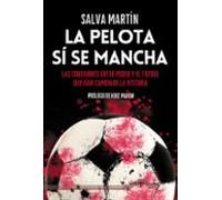 La pelota sí se mancha