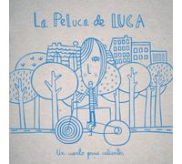 La Peluca De Luca: Un Cuento Para Valientes (2ª Ed.)