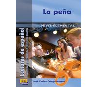 La peña (Lecturas de español para jóvenes y adult)