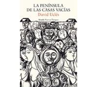 La Península De Las Casas Vacías