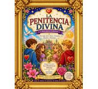 LA PENITENCIA DIVINA: EL ORIGEN DE TODOS NUESTROS SENTIMIENTOS