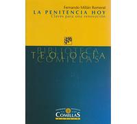 La penitencia hoy. Claves para una renovación (Biblioteca Teología Comillas)