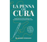 La penna che cura: Ventuno giorni di scrittura terapeutica verso la remissione di sintomi persistenti e dolore cronico