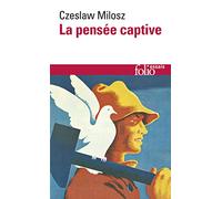 La pensée captive: Essai sur les logocraties populaires: A32495 (Folio Essais)
