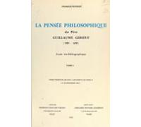 La Pensée Philosophique Du Père Guillaume Gibieuf 1583-1650 : Étude Bi
