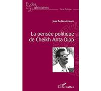 La pensée politique de Cheikh Anta Diop