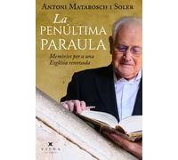 La penúltima paraula: Memòries per a una Església renovada (Fora de col·lecció)