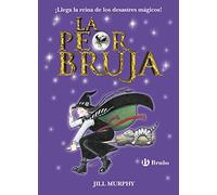 La peor bruja (Castellano - A PARTIR DE 8 AÑOS - PERSONAJES - La peor bruja)