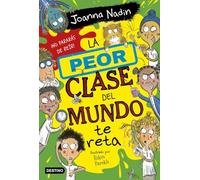 La Peor Clase Del Mundo 3: La Peor Clase Del Mundo Te Reta