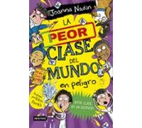 La Peor Clase Del Mundo 4. La Peor Clase Del Mundo En Peligro