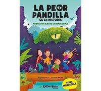 La peor pandilla de la historia. Aventura entre dinosaurios. Para aprender a leer. Letra mayúscula. 1.º título de la colección de aventuras en tapa blanda. + 6 años (Ya leemos)