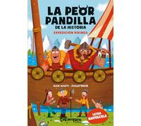 La peor pandilla de la historia. Expedición vikinga. Para aprender a leer. Letra mayúscula. 3º título de la colección de aventuras en tapa blanda. + 6 años: 3 (Ya leemos)
