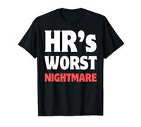 ¡La Peor Pesadilla de HR! Divertido despido, última Advertencia y Personal Camiseta