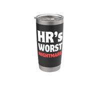 ¡La peor pesadilla de RRHH! Despedido divertido, última advertencia y personal Vaso térmico de acero inoxidable de doble pared