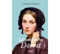 La pequeña Dorrit (Libro 1)