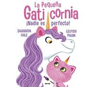 La pequeña Gaticornia - ¡Nadie es perfecto! (Serres)