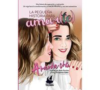 La Pequeña Historia Para Amar(te)
