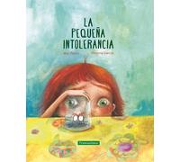 LA PEQUEÑA INTOLERANCIA | Mar Pavón Cordoba, Virginia GarcÍa MartÍnez