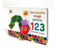 La pequeña oruga glotona 1 2 3. Libro títere de dedo (Colección Eric Carle) (Pequeñas manitas)