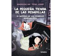 La pequeña tienda de las pesadillas 2. El misterio de los colmillos desaparecidos