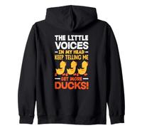 La pequeña Voz en mi Cabeza diciéndome Obtener más Patos Sudadera con Capucha