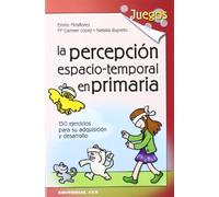 La Percepción Espacio-Temporal En Primaria