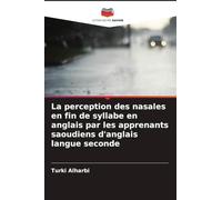 La perception des nasales en fin de syllabe en anglais par les apprenants saoudiens d'anglais langue seconde