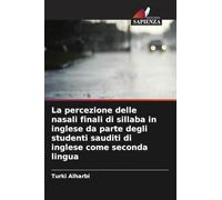 La percezione delle nasali finali di sillaba in inglese da parte degli studenti sauditi di inglese come seconda lingua