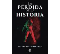 La pérdida de la historia