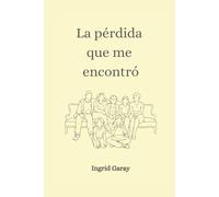 La pérdida que me encontró