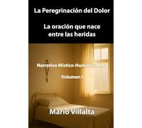 La Peregrinación del Dolor: La oración que nace entre las heridas